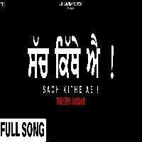 Sach Kithe Ae Tarsem Jassar New Punjabi Songs 2022 By Tarsem Jassar Poster